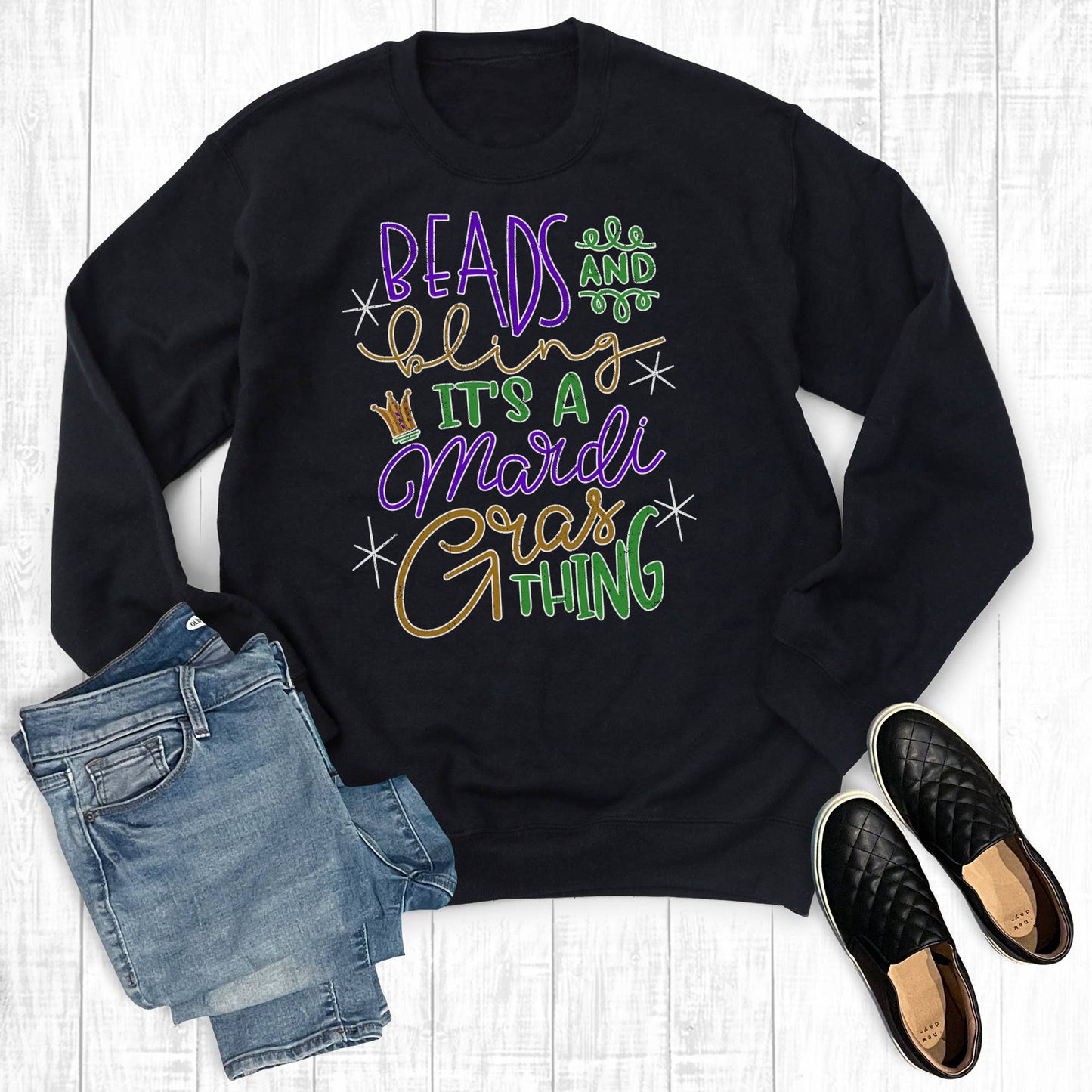 Beads And Bling It's A Mardi Gras Thing Sweatshirt: M / Sweatshirt / Black